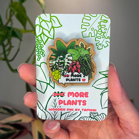 (No) More Plants Wooden Pin